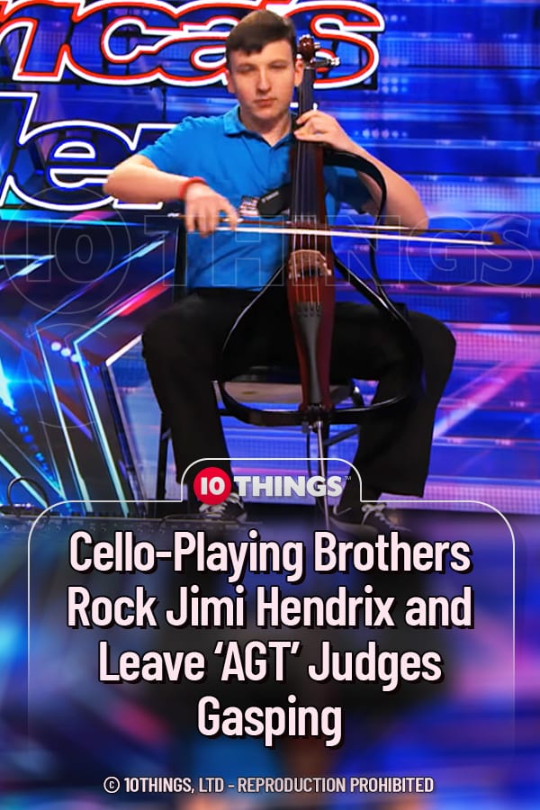 Cello-Playing Brothers Rock Jimi Hendrix and Leave ‘AGT’ Judges Gasping