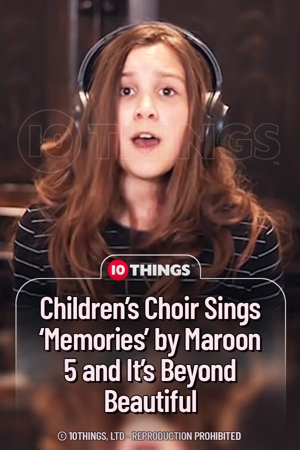 Children’s Choir Sings ‘Memories’ by Maroon 5 and It’s Beyond Beautiful
