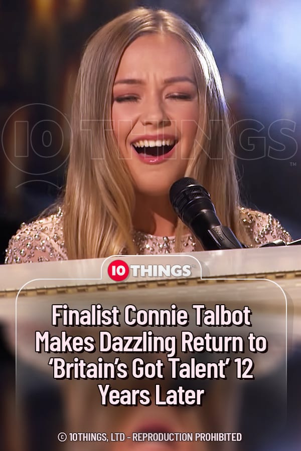 Finalist Connie Talbot Makes Dazzling Return to ‘Britain’s Got Talent’ 12 Years Later