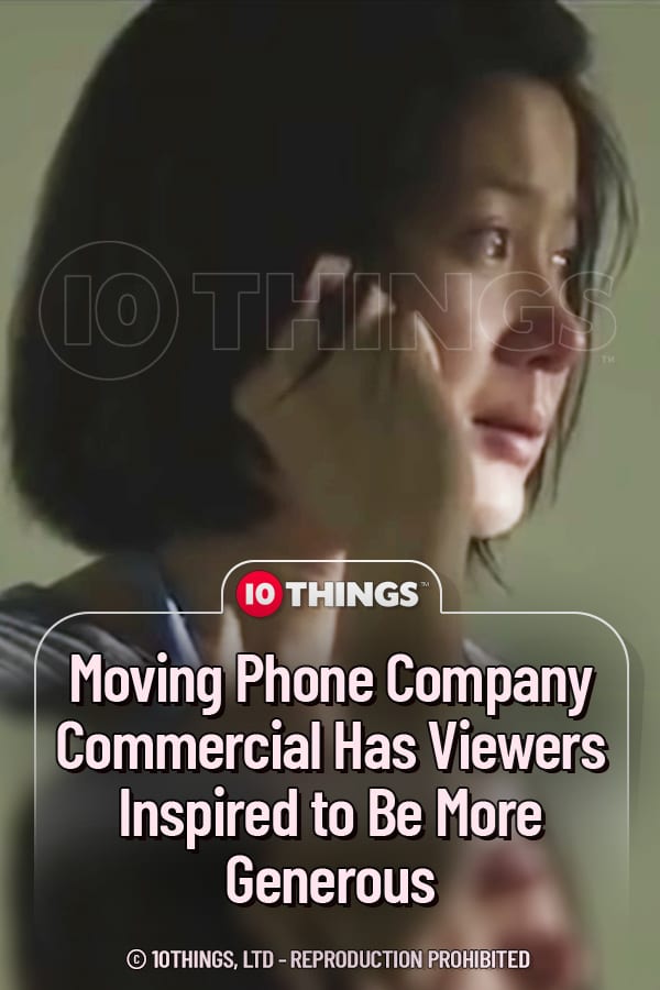 Moving Phone Company Commercial Has Viewers Inspired to Be More Generous