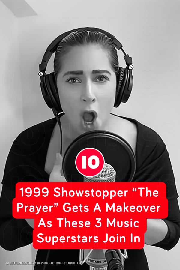 1999 Showstopper “The Prayer” Gets A Makeover As These 3 Music Superstars Join In