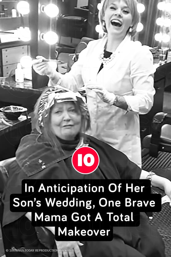 In Anticipation Of Her Son’s Wedding, One Brave Mama Got A Total Makeover