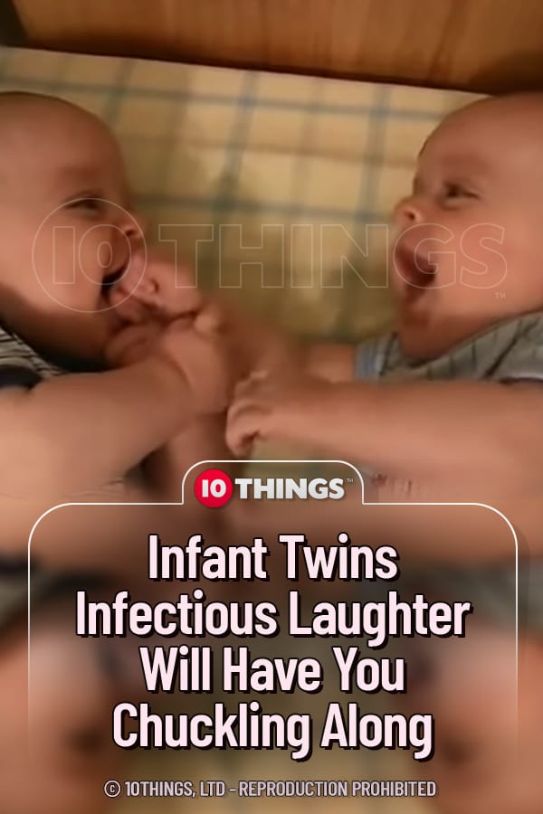 Infant Twins Infectious Laughter Will Have You Chuckling Along
