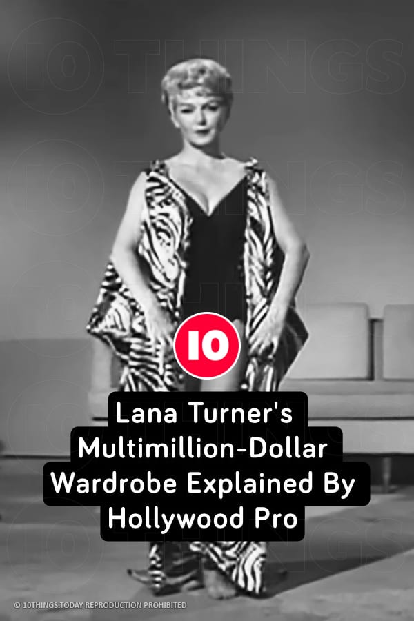 Lana Turner\'s Multimillion-Dollar Wardrobe Explained By Hollywood Pro
