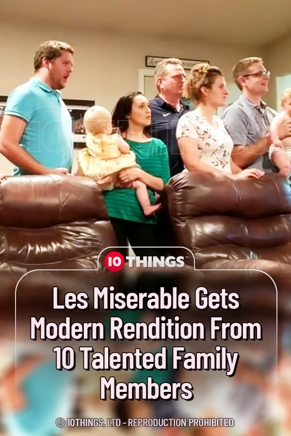 Les Miserable Gets Modern Rendition From 10 Talented Family Members