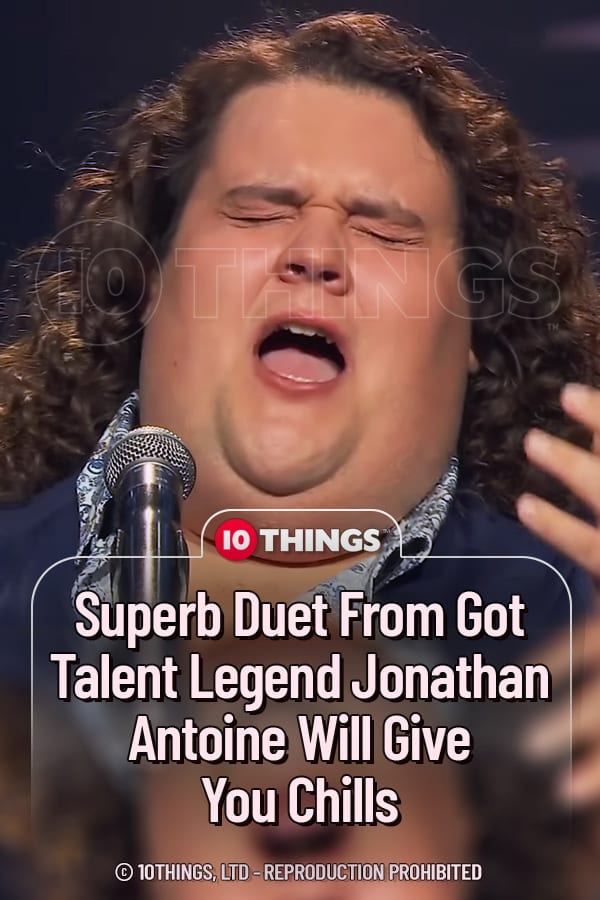 Superb Duet From Got Talent Legend Jonathan Antoine Will Give You Chills