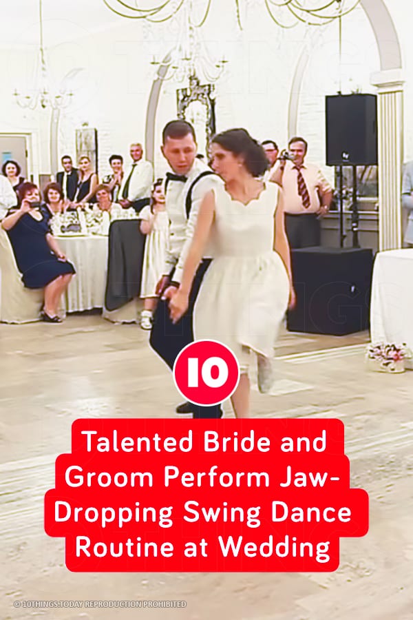 Talented Bride and Groom Perform Jaw-Dropping Swing Dance Routine at Wedding
