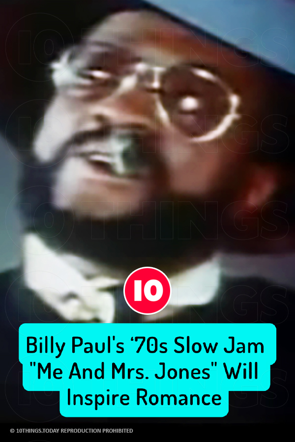 Billy Paul\'s ‘70s Slow Jam \