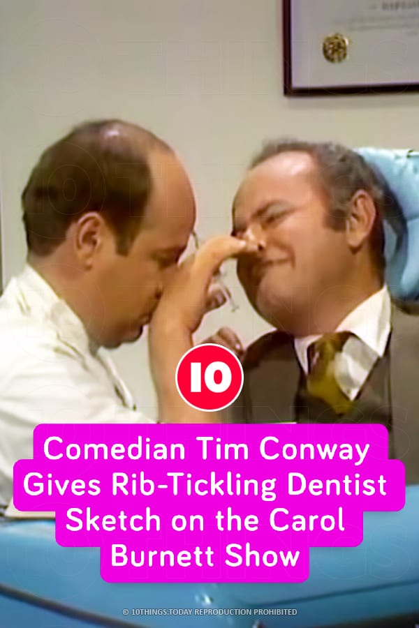 Comedian Tim Conway Gives Rib-Tickling Dentist Sketch on the Carol Burnett Show
