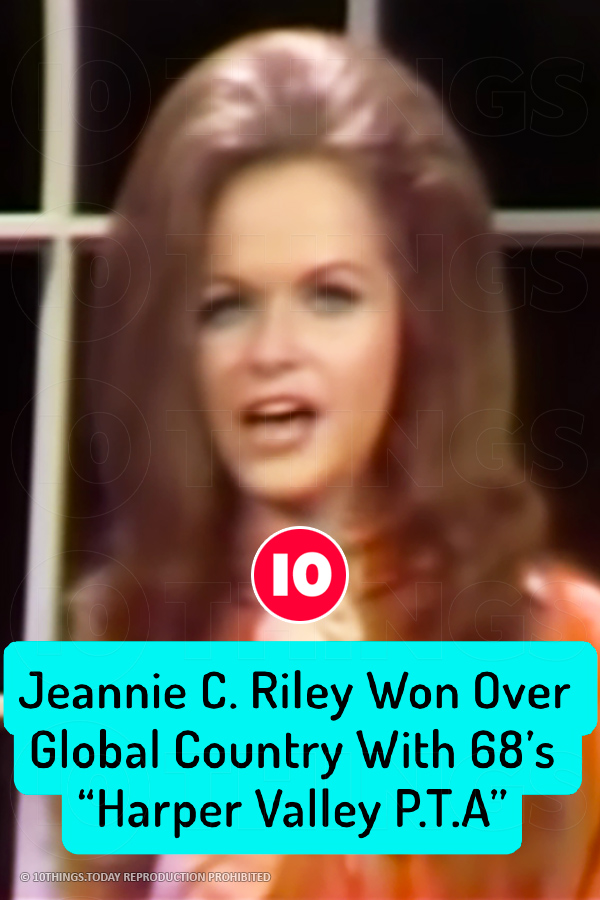 Jeannie C. Riley Won Over Global Country With 68’s “Harper Valley P.T.A”