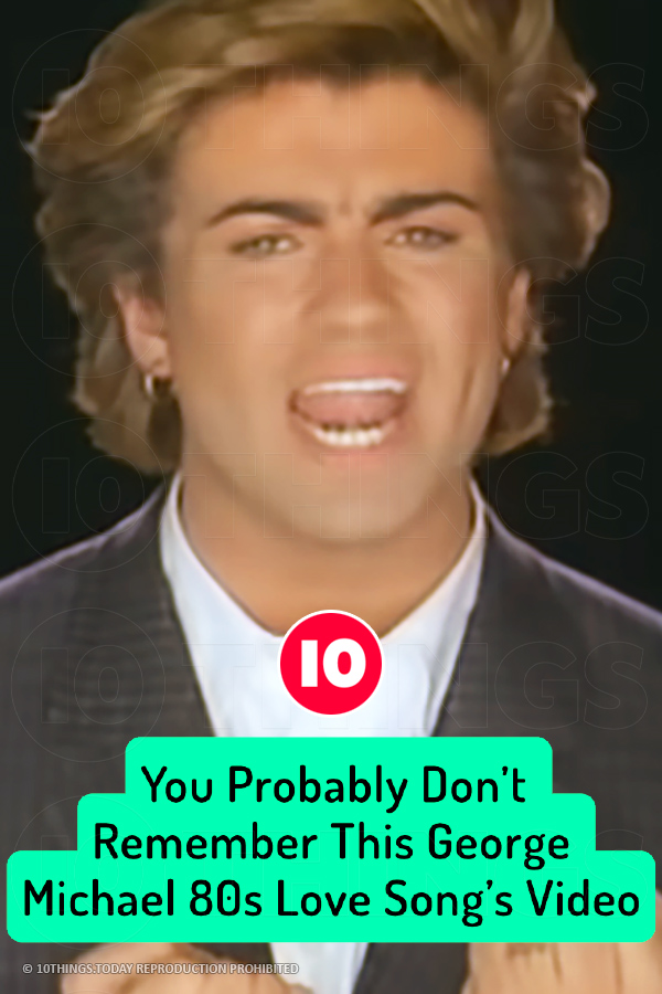 You Probably Don’t Remember This George Michael 80s Love Song’s Video