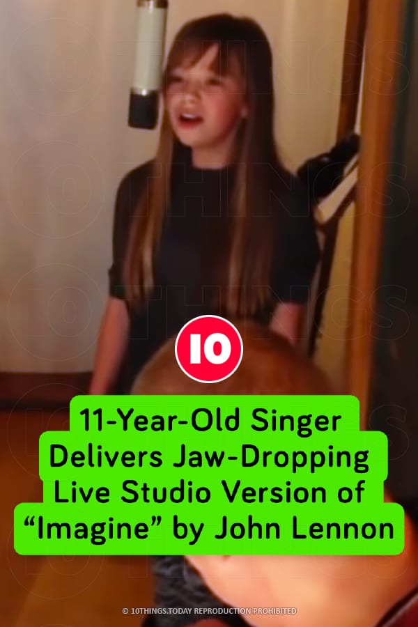 11-Year-Old Singer Delivers Jaw-Dropping Live Studio Version of “Imagine” by John Lennon