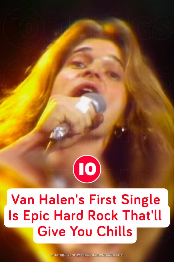 Van Halen\'s First Single Is Epic Hard Rock That\'ll Give You Chills
