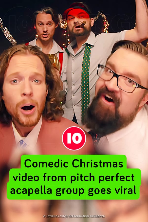 Comedic Christmas video from pitch perfect acapella group goes viral