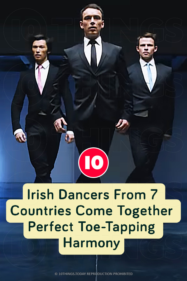 Irish Dancers From 7 Countries Come Together Perfect Toe-Tapping Harmony