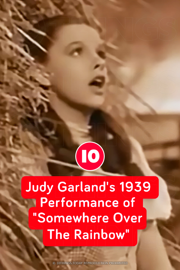 Judy Garland\'s 1939 Performance of \