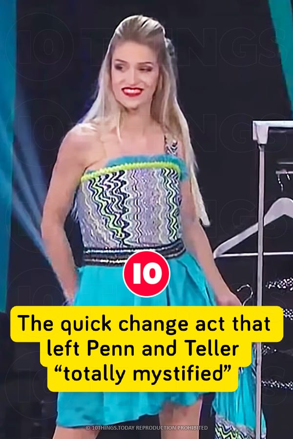 The quick change act that left Penn and Teller “totally mystified”
