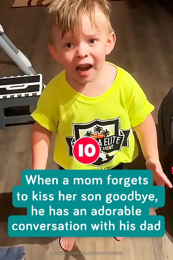 When a mom forgets to kiss her son goodbye, he has an adorable conversation with his dad
