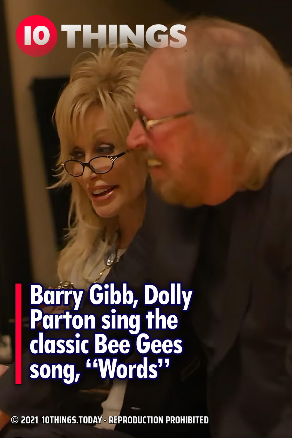Barry Gibb, Dolly Parton sing the classic Bee Gees song, “Words”