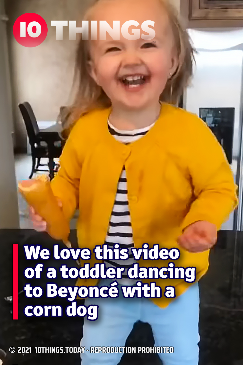 We love this video of a toddler dancing to Beyoncé with a corn dog
