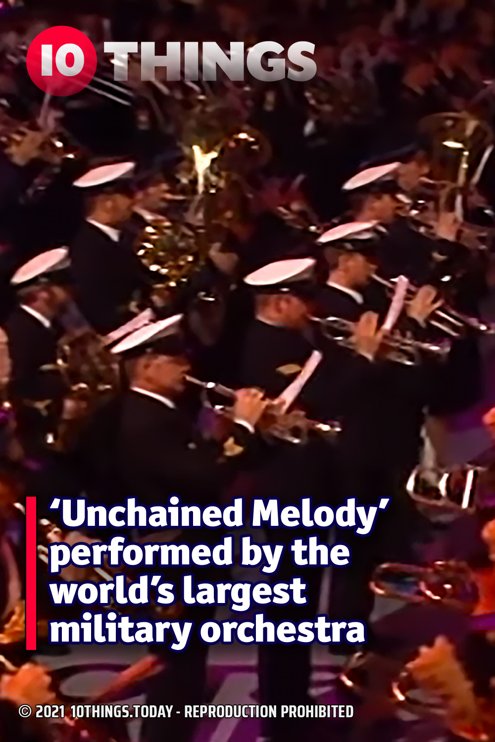 ‘Unchained Melody’ performed by the world’s largest military orchestra