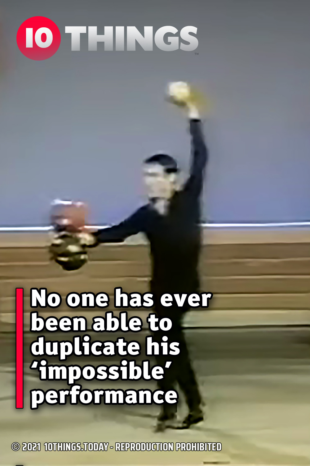 No one has ever been able to duplicate his ‘impossible’ performance
