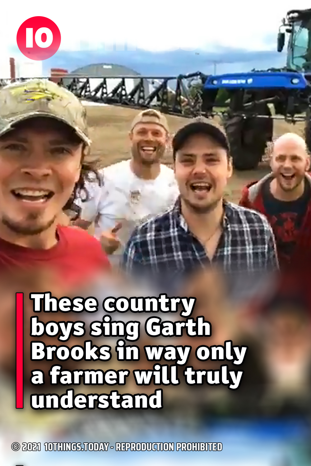 These country boys sing Garth Brooks in way only a farmer will truly understand